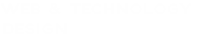 WEB & TECHNOLOGY DESIGN
